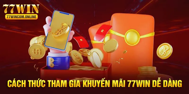 Đăng ký tham gia khuyến mãi 77WIN ngay với 4 bước 