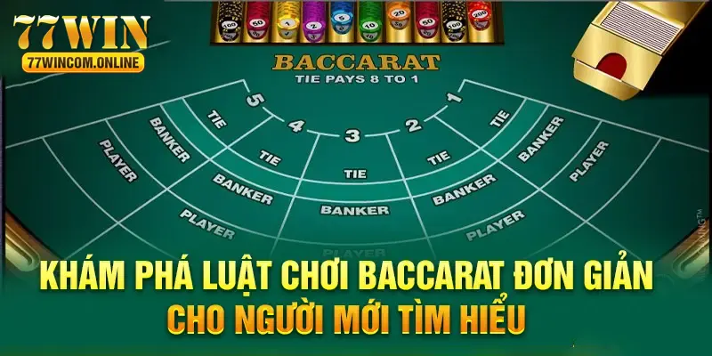 Luật chơi Baccarat chuẩn cho mọi người chơi 