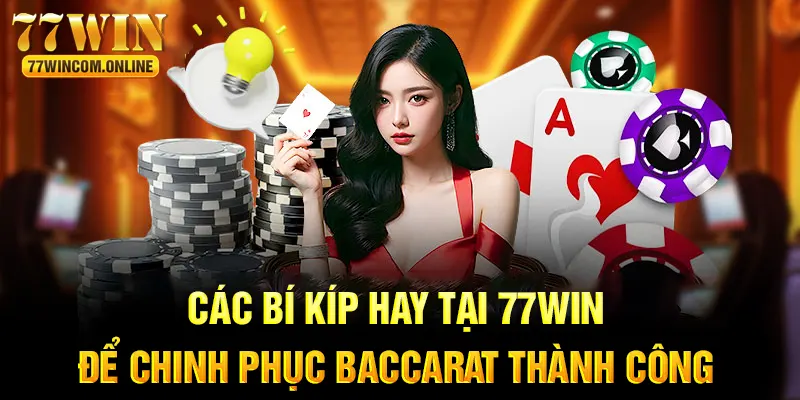 Mẹo chinh phục Baccarat thắng lớn 