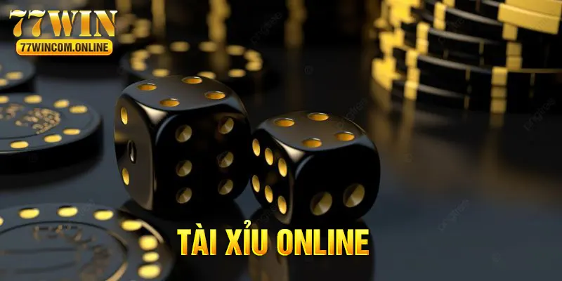 Tài Xỉu Là Gì? Chiến Lược Chơi Chơi Hiệu Quả Tại 77WIN