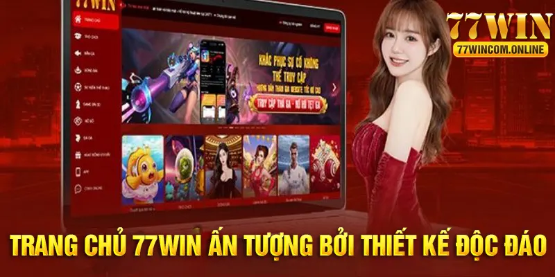 Thiết kế website 77WIN cuốn hút và thân thiện